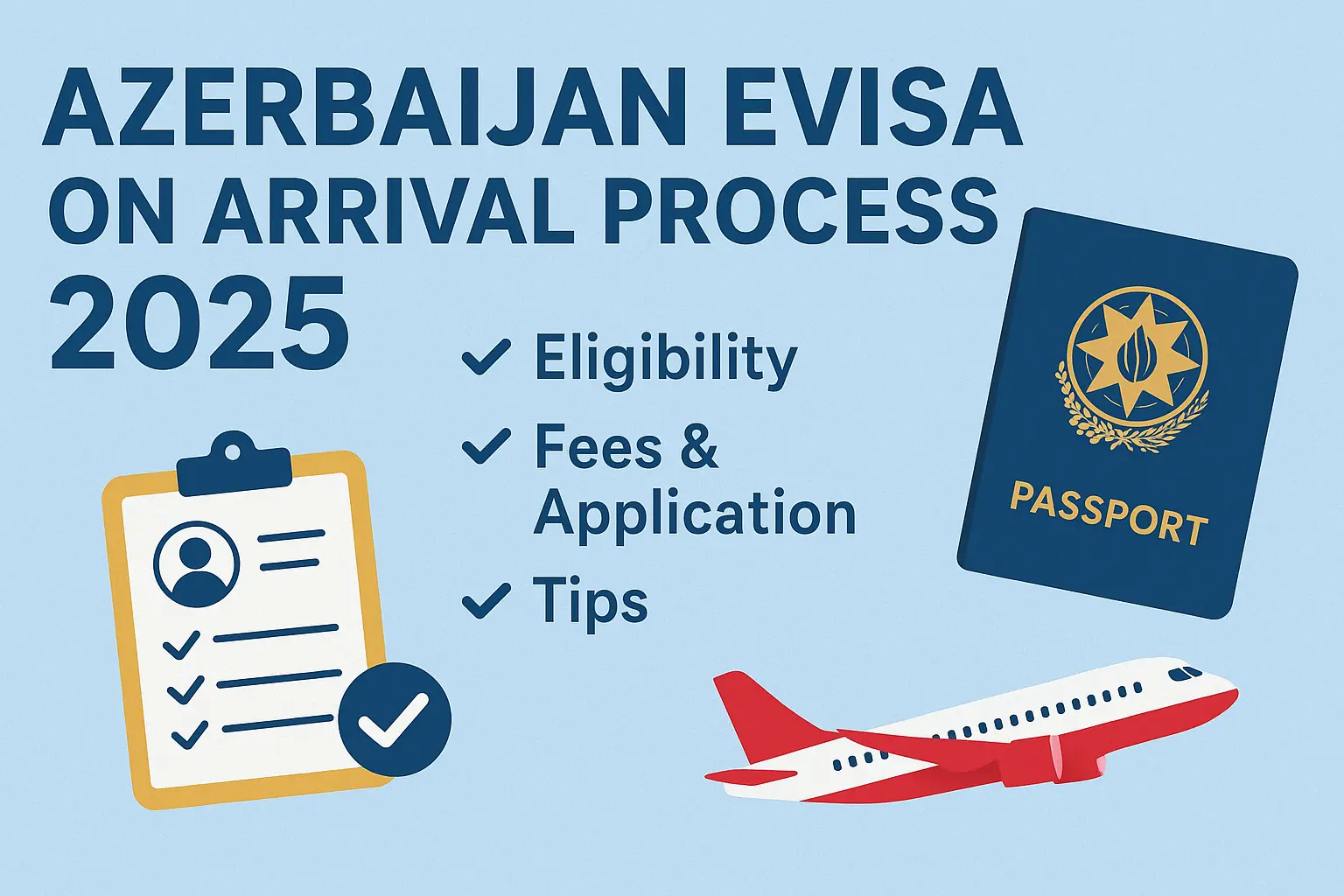 Azerbaijan eVisa on Arrival Process 2025 - Eligibility, Fees & Application Tips
