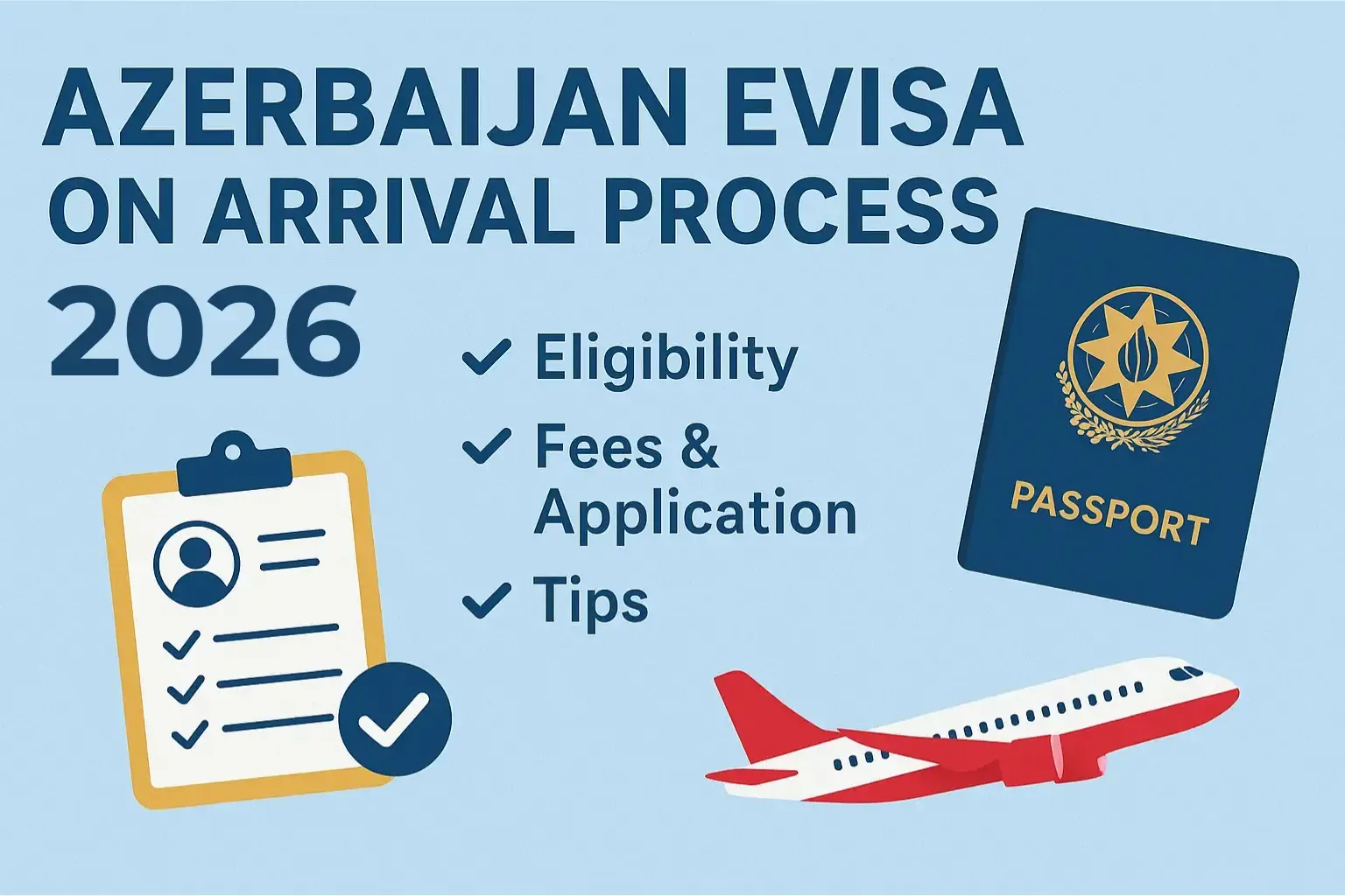 Azerbaijan eVisa on Arrival Process 2026 - Eligibility, Fees & Application Tips